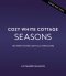 Cozy White Cottage Seasons