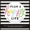 Plan a Happy Life™