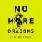 No More Dragons