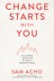 Change Starts with You