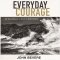 Everyday Courage