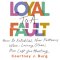 Loyal to a Fault