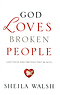 God Loves Broken People Paperback