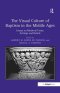 Visual Culture Of Baptism In The Middle Ages