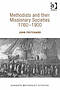Methodists and Their Missionary Societies 1760-1900