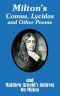Milton\'s Comus, Lycidas And Other Poems And Matthew Arnold\'s Address On Milton