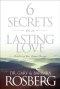 6 Secrets to a Lasting Love