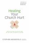 Healing Your Church Hurt