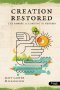 Creation Restored: The Gospel According to Genesis - Member