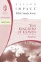 Matthew: The Kingdom of Heaven: Impact Bible Study Guide Series