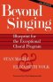 Beyond Singing: Blueprint for the Exceptional Choral Program [With CDROM]