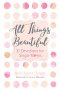 All Things Beautiful: 31 Devotions for Single Moms