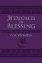31 Decrees of Blessing for Women