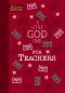 A Little God Time for Teachers (Gift Edition): 365 Daily Devotions