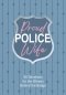 Proud Police Wife: 90 Devotions for Women Behind the Badge