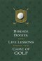 Birdies, Bogeys, and Life Lessons from the Game of Golf: 52 Devotions