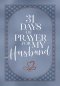 31 Days of Prayer for My Husband
