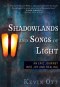 Shadowlands and Songs of Light: An Epic Journey into Joy and Healing