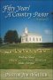 Fifty Years a Country Pastor (Shepherd)