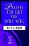 Prayers for Lent and Holy Week