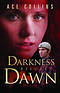 Darkness Before Dawn