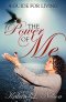 The Power of Me: A Guide for Living