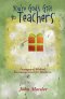 You\'re God\'s Gift To Teachers