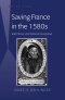Saving France in the 1580s; Writings of Etienne Pasquier