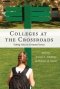 Colleges at the Crossroads; Taking Sides on Contested Issues