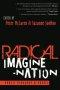 Radical Imagine-Nation; Public Pedagogy & Praxis