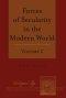 Forces of Secularity in the Modern World: Volume 2