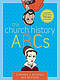 The Church History ABCs