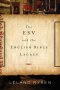 The ESV and the English Bible Legacy