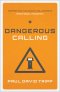 Dangerous Calling