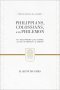 Philippians Colossians and Philemon