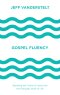Gospel Fluency