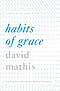 Habits of Grace