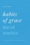 Habits of Grace Study Guide