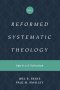 Reformed Systematic Theology, Volume 3