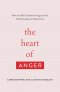 The Heart of Anger