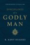 Disciplines of a Godly Man (Updated Edition)