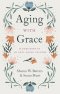 Aging with Grace