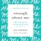 Enough about Me