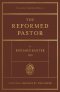 The Reformed Pastor