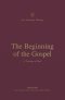 The Beginning of the Gospel