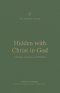 Hidden with Christ in God