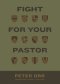 Fight for Your Pastor