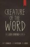 Creature Of The Word