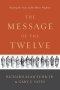 The Message Of The Twelve