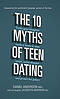 10 Myths of Teen Dating